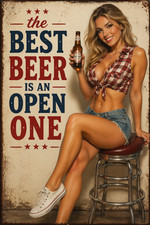 Aluminum Beer Sign 8x12 The Best Beer Is An Open One Sexy Pin Up Bar Man Cave picture