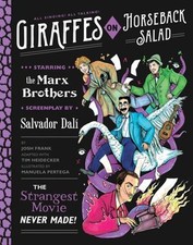 Giraffes on Horseback Salad : Salvador Dali, the Marx Brothers, a picture