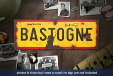 Bastogne '44 sign autographed by one of Dick Winters' Easy Company paratroopers picture