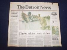 1996 JULY 1 THE DETROIT NEWS NEWSPAPER - CLINTON SALUTES BOMB VICTIMS - NP 7194 picture