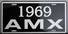 1969 69 AMX METAL LICENSE PLATE AMERICAN MOTORS JAVELIN 390 HURST GO PACKAGE picture