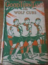 Antique Childrens Boys Book GOOD TURN TALES for Wolf Cubs Scouts 1st Ed 1931 picture