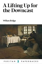 A Lifting Up for the Downcast (Puritan Paperbacks) picture