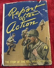 Report after Actio The 103d Infantry Division in the ETO, WWII Unit History Book picture