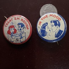 Vintage 1940-1950's Treat Em Rough In The Mood Novelty Funny Pinback Button picture