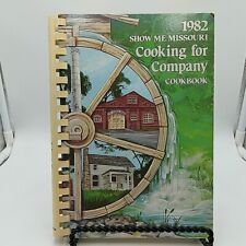 Cookbook Show Me Missouri Cooking For Company 1982 American Cancer Society picture