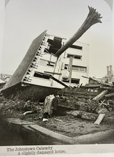 The Johnstown Calamity (1889) “A Slightly Damaged House” Library of Congress picture