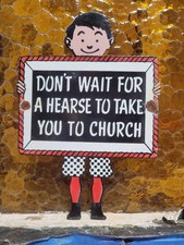VINTAGE DONALDSON PORCELAIN SIGN DONT WAIT FOR HEARSE CHURCH RELIGIOUS BIBLE GOD picture