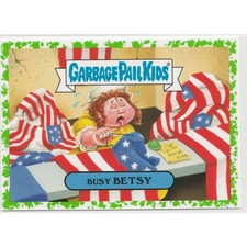 Busy Betsy #2a Garbage Pail Kids GPK Puke Green Betsy Ross 2016 Apple Pie picture