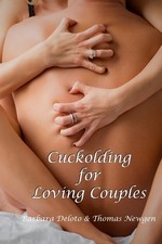 Cuckolding for Loving Couples (Forced Feminization, Hot Wives, and Cuckolds) picture