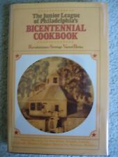 Junior League Philadelphia's Bicentennial Cookbook HARDCOVER DJ 1st Ed 1975c  picture