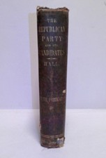1856 THE REPUBLICAN PARTY and ITS CANDIDATES by Benjamin F. Hall - First Edition picture