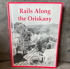 Rails Along the Oriskany John Taibi Purple Mountain Press 2003 ISBN 1930906499 picture