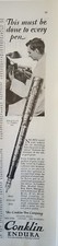 1928 Conklin Endura this must be done to every fountain pen vintage ad picture