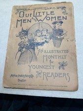 OUR Little Men & Women CHILDRENS Magazine  1894 ANTIQUE Alpha Boston AS IS picture
