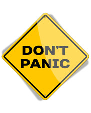Caution Don't Panic - Aluminum Sign picture