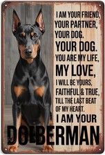 Doberman Dog Lover Tin Metal Signs Home Décor I Am Your Doberman Aluminum Garden picture