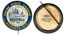Pinback MAINE STATE GRANGE AUGUSTA FOUNDED 1754 BECAME A CITY 1849 AUGUSTA 1910 picture