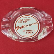 Brill Clothes Your Favorite Mens Shop Utica New York Vintage Glass Ashtray picture