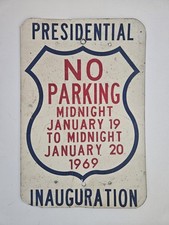 Vintage 1969 Presidential Inauguration No Parking Metal Sign Richard Nixon Era picture