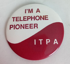 I'M A Telephone Pioneer ITPA Logo Pinback Button picture