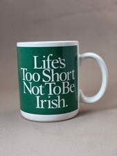 Life's Too Short Not To Be Irish Green Ceramic Coffee Mug - Made in Korea picture