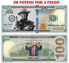 100 pack Im Voting For A Felon  Dollar Bills Funny Money Maga picture