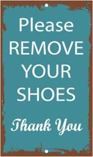 Fastasticdeals Please Remove Your Shoes Thank You Novelty Funny Metal Sign 8 in picture