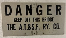 Original AT&SF Santa Fe Railway 2 Sided Aluminum KEEP OFF Bridge Train Sign picture
