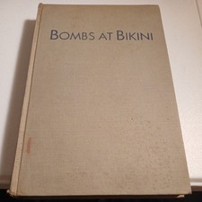 Original 1947 Wise & Co. New York Bombs at Bikini W.A. Shurcliff  Hardback book picture