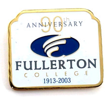 VTG Fullerton College California 90th Anniversary 1913-2003 Enamel Pin Souvenir picture