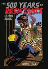 Gord Hill 500 Years of Resistance Comic Book (Paperback) picture