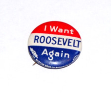 1940 I WANT Franklin Roosevelt FDR AGAIN campaign pin pinback button president picture