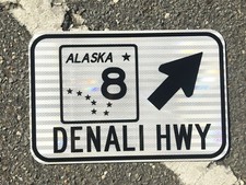 DENALI HIGHWAY road sign ALASKA Hwy 8  12
