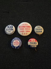 1940s Franklin D. Roosevelt No Third Term Political Pinback Button Lot Of 5 picture