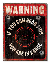 Warning if you can read you are in Range Sign wall decor 12.5