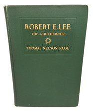 Robert E Lee The Southerner by Thomas Nelson Page 1909 Charles Scribner's Sons N picture