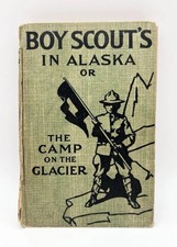 Antique 1913 Boy Scouts in Alaska or The Camp on the Glacier Fletcher Rare picture