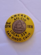 VTG August 1976 AFL-CIO Pin Button A.M.C & B.W. of San Diego, CA Local 229  picture