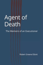 Agent of Death: The Memoirs of an Executioner picture