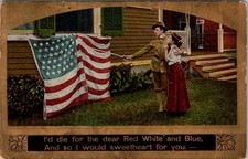 1909 I'D DIE for RED WHITE & BLUE AMERICAN FLAG PATRIOTIC SWEETHEARTS POSTCARD picture