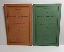 1872 and 1876 State of Maine Report Of The Railroad Commissioners Nice FB picture