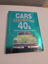 Cars of the Fascinating '40s: A Decade of Challenges and Changes by Flammang picture