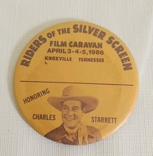 1986 CHARLES STARRETT Riders Of The Silver Screen Button Pin Knoxville TN  picture