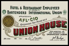 AFL CIO Union House Hotel & Restaurant Wkrs. NEW METAL SIGN: 12x16
