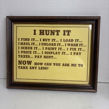 VTG 1988 Sanders Collectible I Hunt It Picker Humor Sign Framed Haysland Antique picture