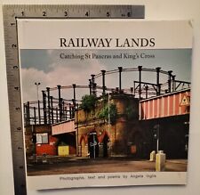 Railway Lands Catching St Pancras And Kings Cross Angela Inglis 2007 PB Signed picture