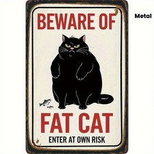 Retro Beware Of Fat Cat Enter At Own Risk Tin Metal Signs Home Décor 8x12 picture