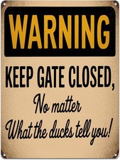 Keep Gate Closed Duck Warning Tin Metal Signs Home Décor 8x12 picture