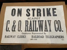 C&O Railway Co. AFL-CIO  1978 Labor Strike Sign Cincinnati Ohio Original picture